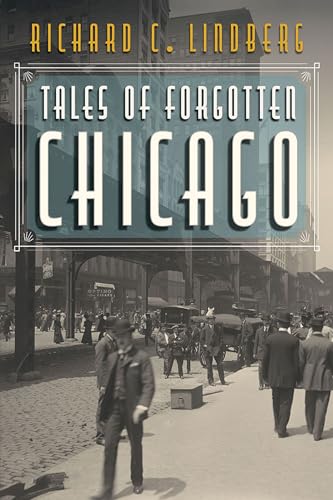 Stock image for Tales of Forgotten Chicago for sale by GoodwillNI