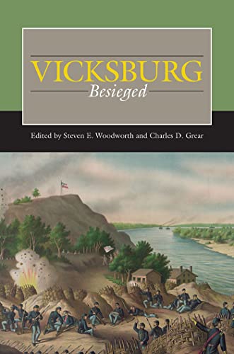 Beispielbild fr Vicksburg Besieged (Civil War Campaigns in the West) zum Verkauf von Ed's Editions LLC, ABAA