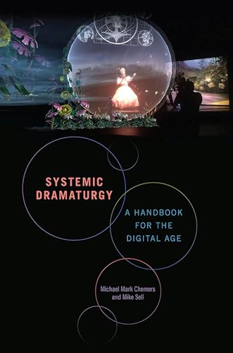 Beispielbild fr Systemic Dramaturgy: A Handbook for the Digital Age zum Verkauf von Revaluation Books