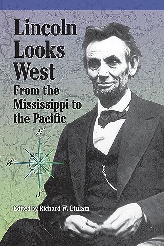 Beispielbild fr Lincoln Looks West: From the Mississippi to the Pacific zum Verkauf von Revaluation Books