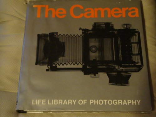 Stock image for The Camera (Life Library of Photography) for sale by Your Online Bookstore