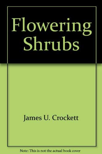 Beispielbild fr Flowering Shrubs zum Verkauf von Better World Books