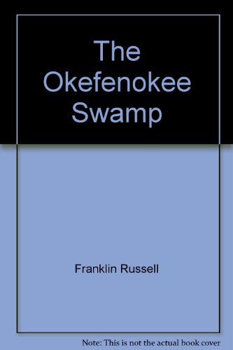 Stock image for The Okefenokee Swamp for sale by Your Online Bookstore