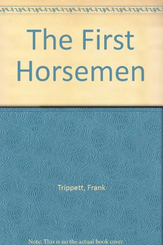 Stock image for The First Horsemen for sale by SecondSale