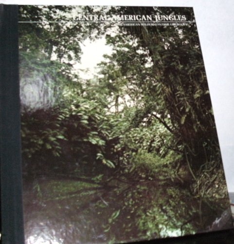 9780809413447: Central American jungles (The American wilderness)