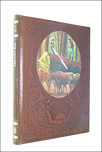 Stock image for The Loggers (Old West Time-Life Series) for sale by Your Online Bookstore