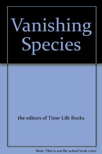 Stock image for Vanishing Species for sale by 2Vbooks