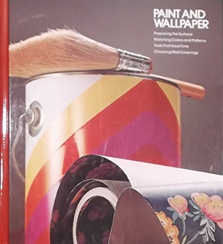 Stock image for Paint and Wallpaper (Home Repair and Improvement) for sale by Hastings of Coral Springs