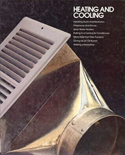 Imagen de archivo de Home Repair and Improvement: Heating and Cooling a la venta por Top Notch Books