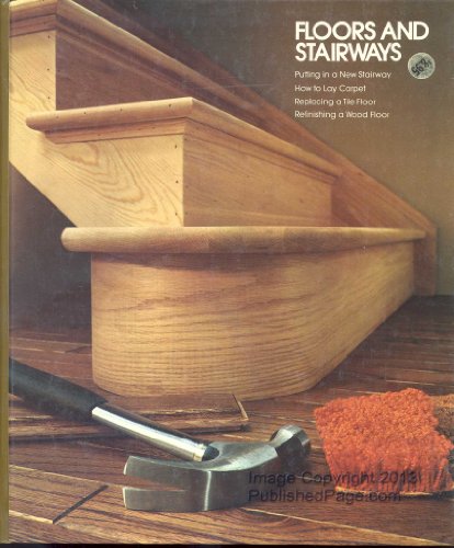 Imagen de archivo de Home Repair and Improvement: Floors and Stairways a la venta por Top Notch Books