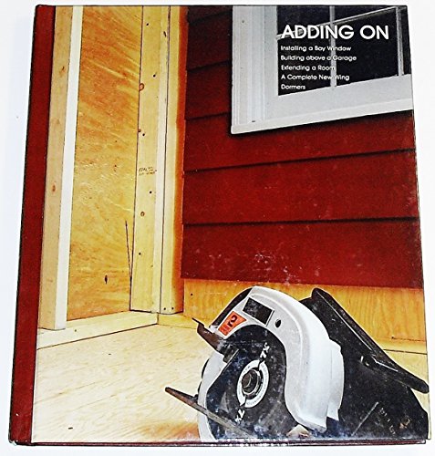 Imagen de archivo de Adding on (Home repair and improvement) a la venta por Dunaway Books