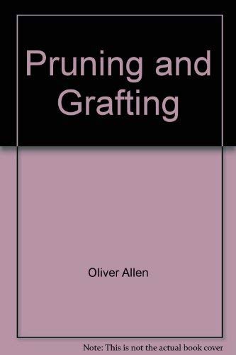 Stock image for Pruning and Grafting for sale by Half Price Books Inc.