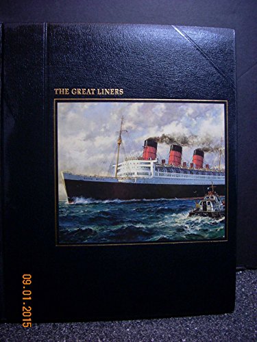 The Great Liners (The Seafarers) - Maddocks, Melvin and The Editors of Time-Life Books
