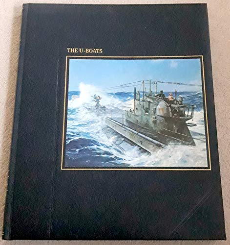 Stock image for The U-Boats. The Seafarers. Time-Life-Book / Kunstleder. Foto-Bildband. 1010 g for sale by Deichkieker Bcherkiste