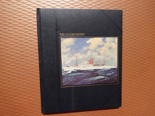 Imagen de archivo de The Seafarers: The Luxury Yachts a la venta por gearbooks