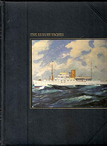 9780809427444: The luxury yachts (The Seafarers)