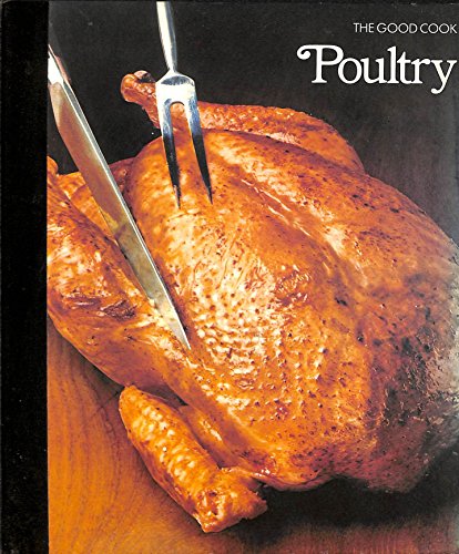 9780809428502: Poultry (The Good Cook Techniques & Recipes Series)