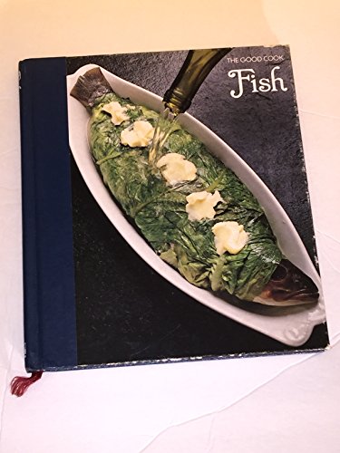 9780809428625: Fish (The Good Cook Techniques & Recipes Series)
