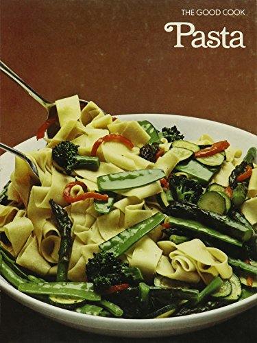 Stock image for PASTA The Good Cook Techniques & Recipes for sale by COOK AND BAKERS BOOKS