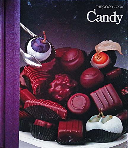 Imagen de archivo de Candy (The Good Cook Techniques Recipes Series) a la venta por Front Cover Books