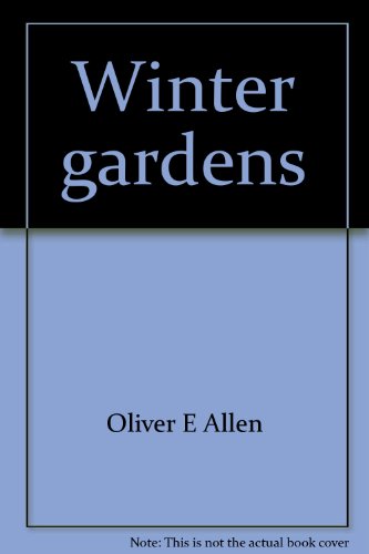 Beispielbild fr Winter gardens (The Time-Life encyclopedia of gardening) zum Verkauf von HPB-Diamond