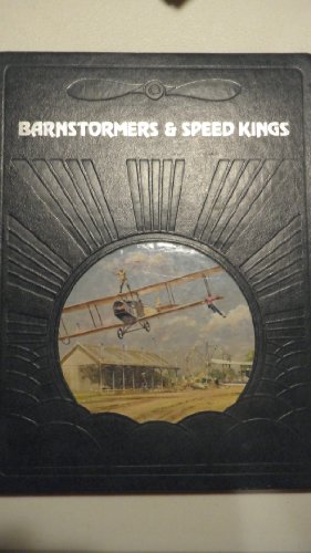 Beispielbild fr Barnstormers and Speed Kings zum Verkauf von Better World Books: West