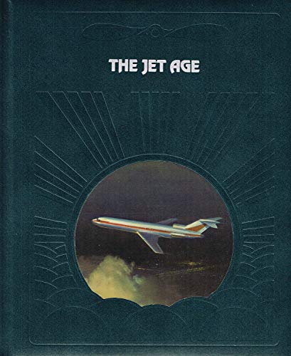 9780809433001: The Jet Age (The Epic of flight)