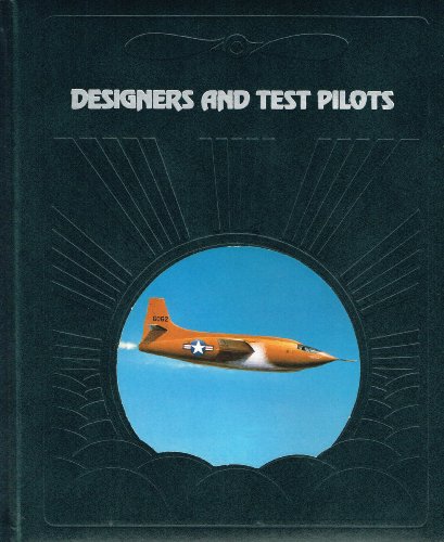 9780809433179: Designers and Test Pilots (The Epic of Flight)