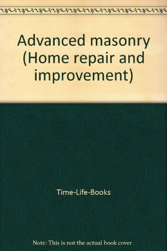 9780809434688: Advanced masonry (Home repair and improvement)