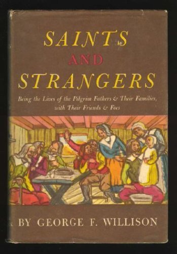 9780809436347: Saints and strangers: Being the lives of the Pilgrim Fathers and their famili...