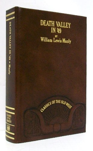 Imagen de archivo de Death Valley in '49 (1849): Important chapter of California pioneer history (Classics of the Old West) a la venta por HPB Inc.