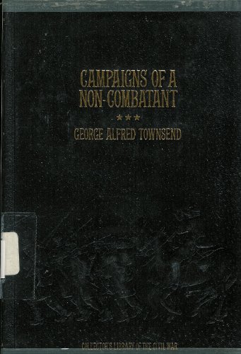 Imagen de archivo de Campaigns of a Non-Combatant, and His Romaunt Abroad During the War a la venta por Blue Sage Books
