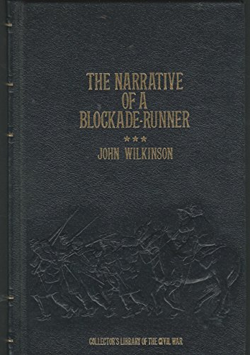 Beispielbild fr The Narrative of a Blockade-Runner zum Verkauf von ThriftBooks-Dallas