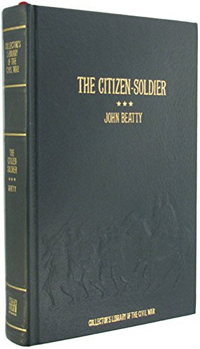 Stock image for The citizen-soldier, or, Memoirs of a volunteer (Collector's library of the Civil War) for sale by ThriftBooks-Atlanta