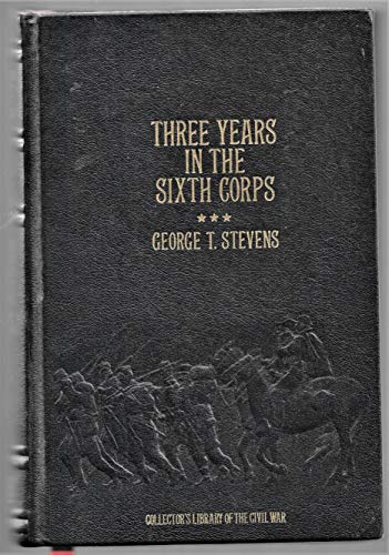Beispielbild fr Three Years in the Sixth Corps zum Verkauf von Better World Books