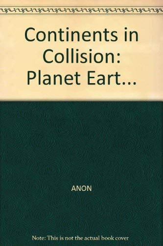 Imagen de archivo de Planet Earth Continents in Collision a la venta por SecondSale