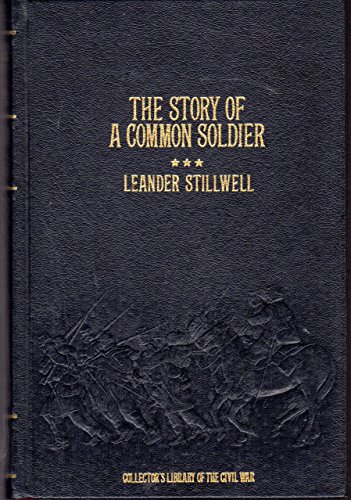 9780809443833: Title: The story of a common soldier of army life in the