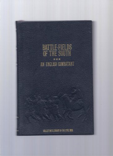 9780809443918: Battle-Fields of the South: From Bull Run to Fredericksburgh; With Sketches of Confederate Commanders, and Gossip of the Camps (Collector's Library of the Civil War)