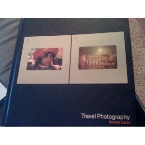 Stock image for Travel Photography (LIFE Library of Photography #16) [Hardcover] Time Life Editors for sale by Mycroft's Books