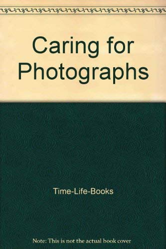 Beispielbild fr Caring for Photographs : Display, Storage, Restoration zum Verkauf von Better World Books