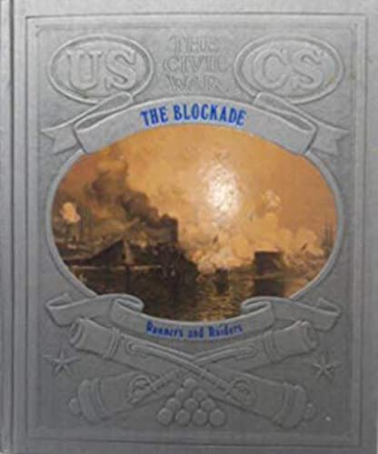 Stock image for The Blockade: Runners and Raiders (The Civil War Series, Vol. 3) for sale by Library House Internet Sales