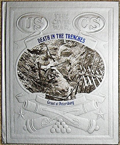 Beispielbild fr Death in the Trenches: Grant at Petersburg (Civil War) zum Verkauf von Jenson Books Inc