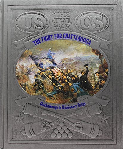Imagen de archivo de The Fight for Chattanooga: Chickamauga to Missionary Ridge (Civil War) a la venta por Ergodebooks