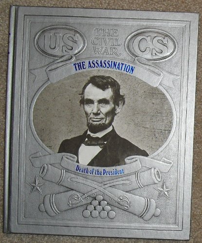 Imagen de archivo de The Assassination: Death of the President a la venta por Once Upon A Time Books