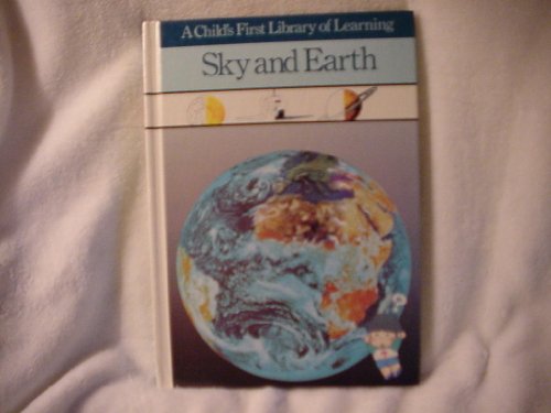 9780809448371: Sky and Earth (A Child's First Library of Learning)