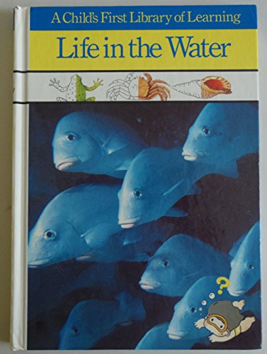 Imagen de archivo de Life in the Water a la venta por Better World Books: West