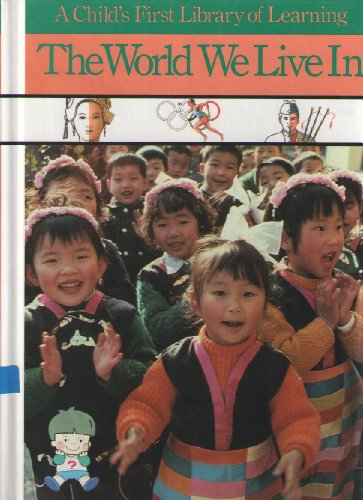 Imagen de archivo de The World We Live in (Child's First Library of Learning) a la venta por SecondSale