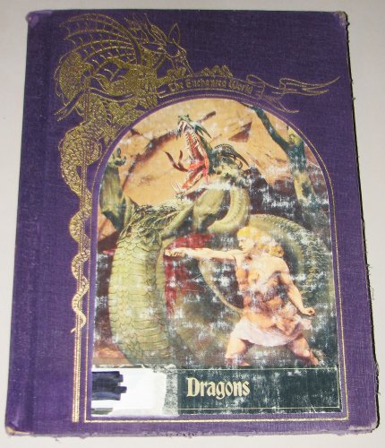 Beispielbild fr Dragons (The Enchanted World) zum Verkauf von Half Price Books Inc.
