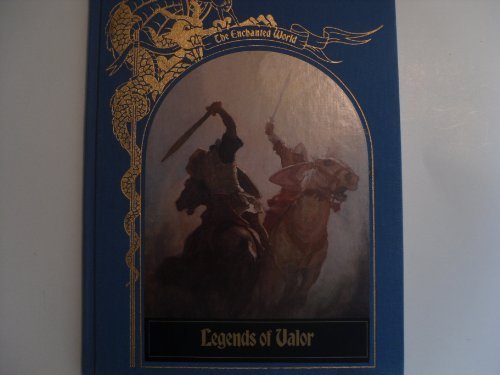 Beispielbild fr Legends of Valor (The Enchanted World Series) zum Verkauf von Your Online Bookstore