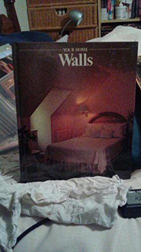 Imagen de archivo de Walls (Your Home Series) a la venta por Half Price Books Inc.